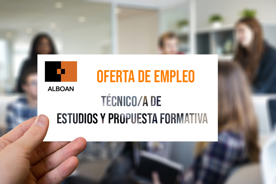 Oferta empleo: Técnica-o de Estudios y Propuesta formativa Oferta empleo: Técnica-o de Estudios y Propuesta formativa
