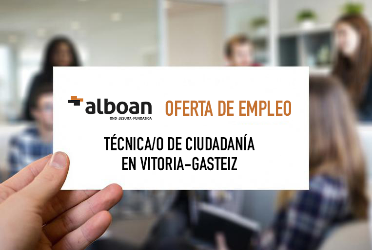 Oferta de empleo: Técnica/o de ciudadanía en Vitoria-Gasteiz
